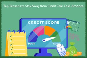 Top Reasons to Stay Away from Credit Card Cash What Affect Advance