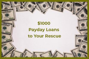 $1000-Payday-Loans-to-Your-Rescue