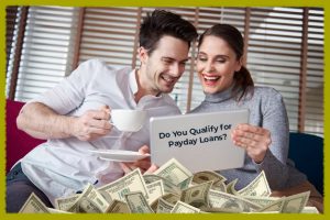 Do-You-Qualify-for-Payday-Loans