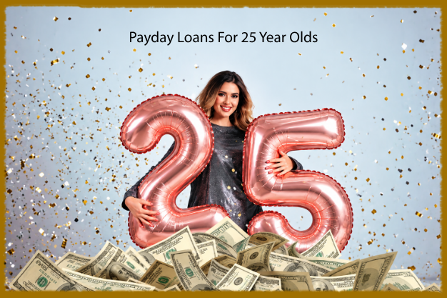 Can a 25+ Year Old Get a Payday Loan?