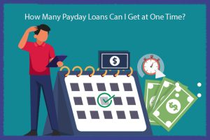 How Many Payday Loans Can I Get at One Time?